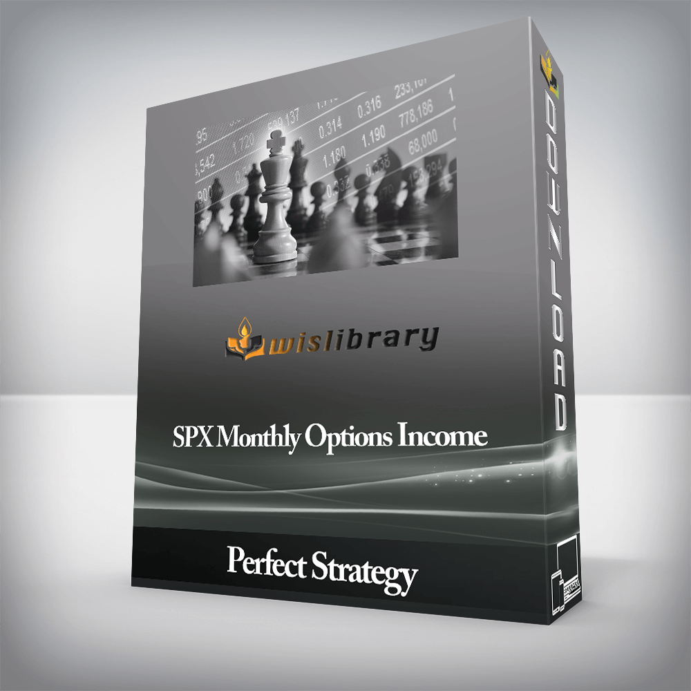 Perfect Strategy - SPX Monthly Options Income