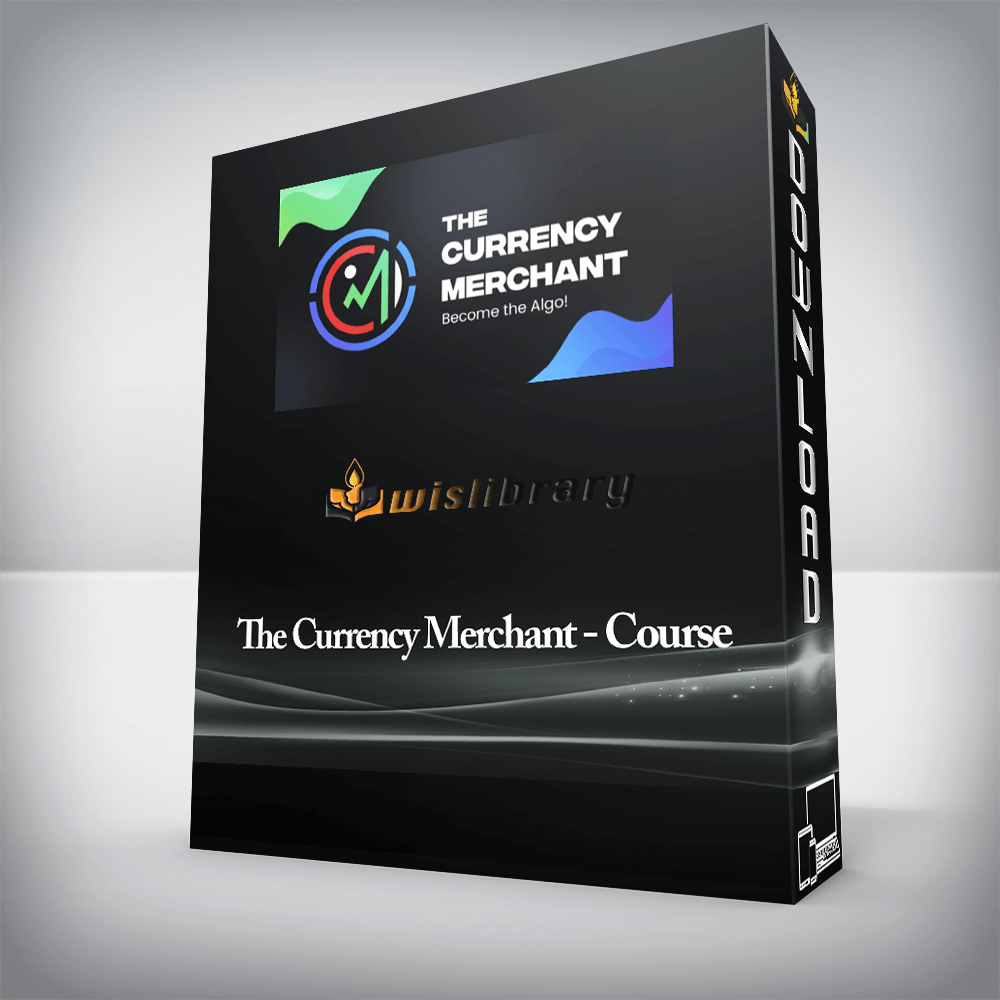 The Currency Merchant - Course