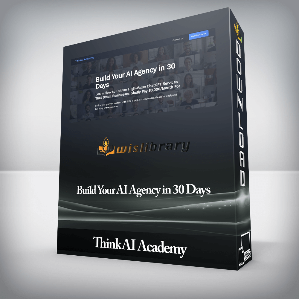 ThinkAI Academy - Build Your AI Agency in 30 Days