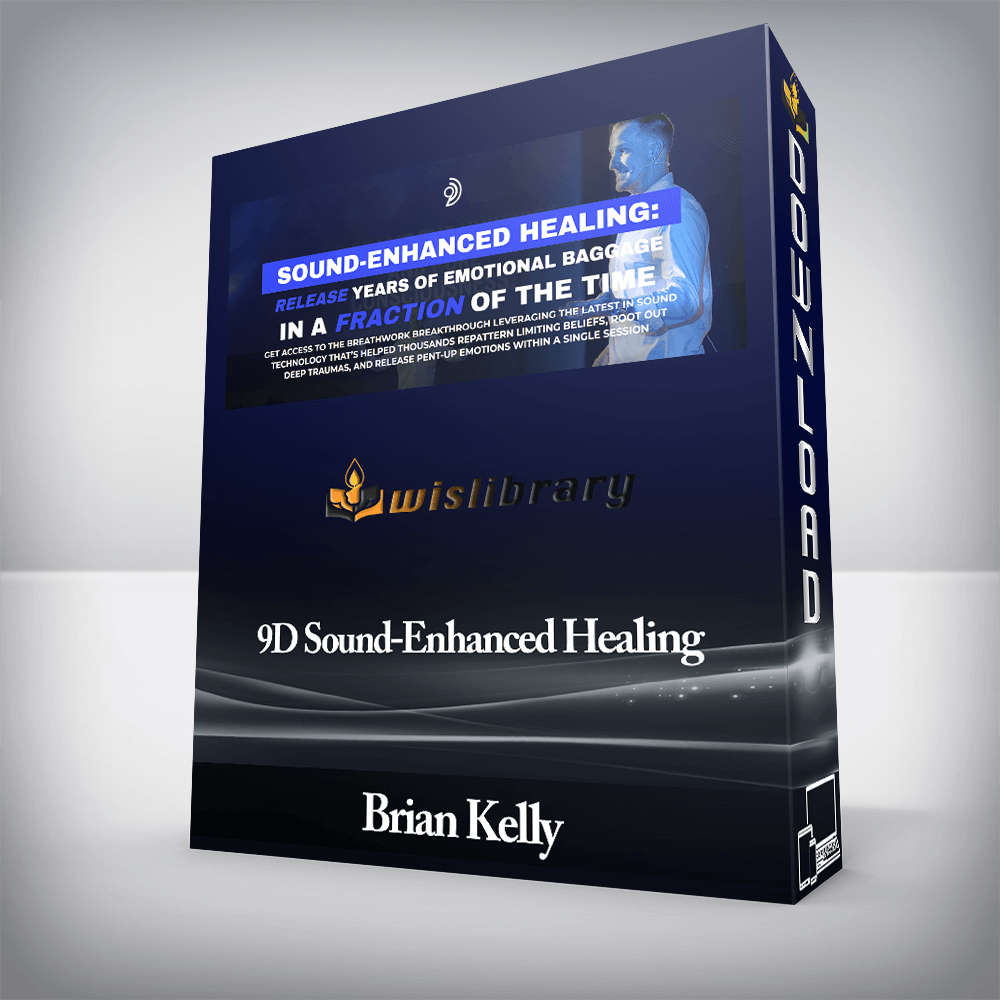 Brian Kelly - 9D Sound-Enhanced Healing