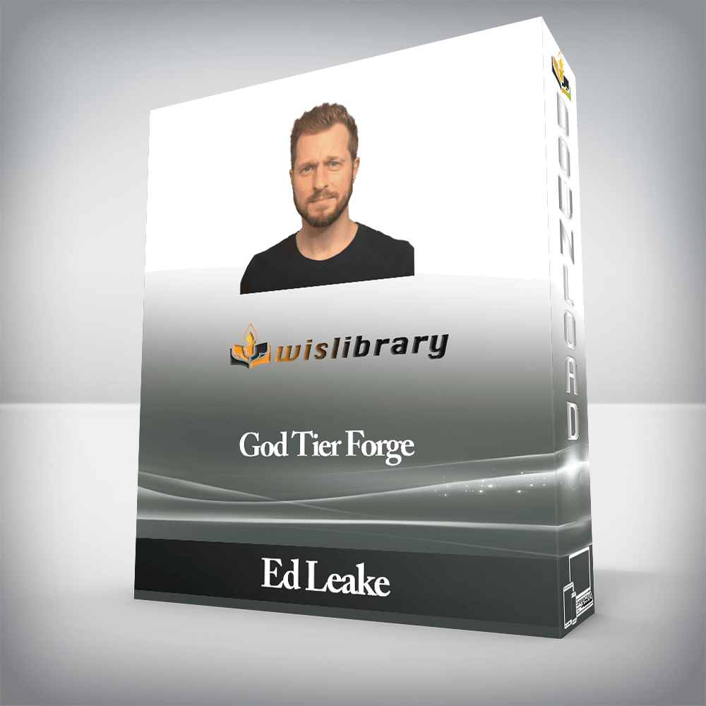 Ed Leake - God Tier Forge