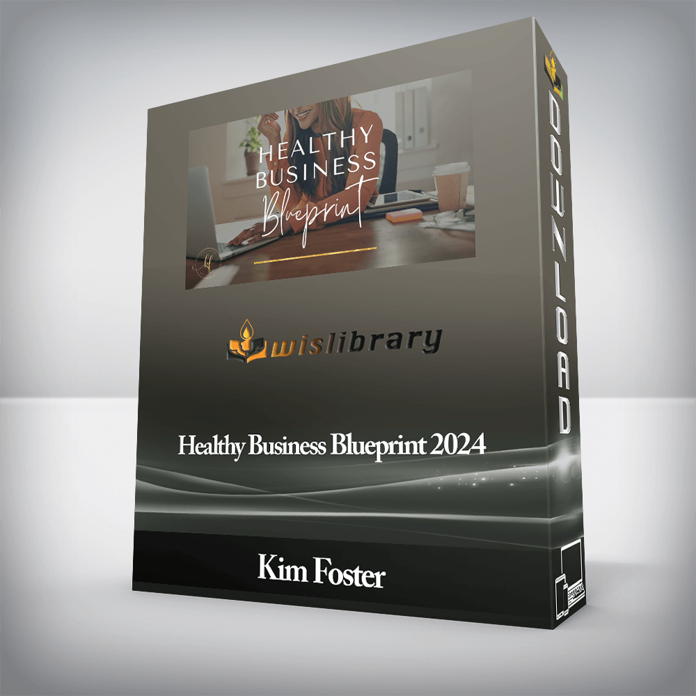 Kim Foster - Healthy Business Blueprint 2024