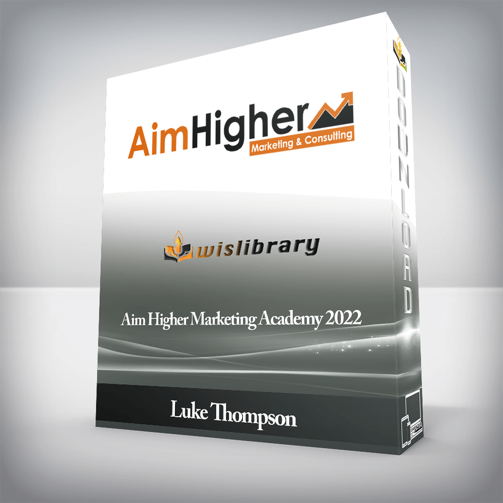 Luke Thompson - Aim Higher Marketing Academy 2022