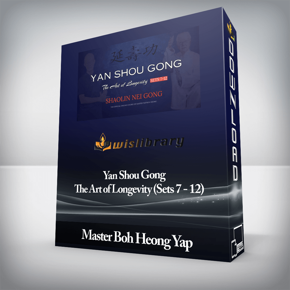 Master Boh Heong Yap - Yan Shou Gong - The Art of Longevity (Sets 7 - 12)