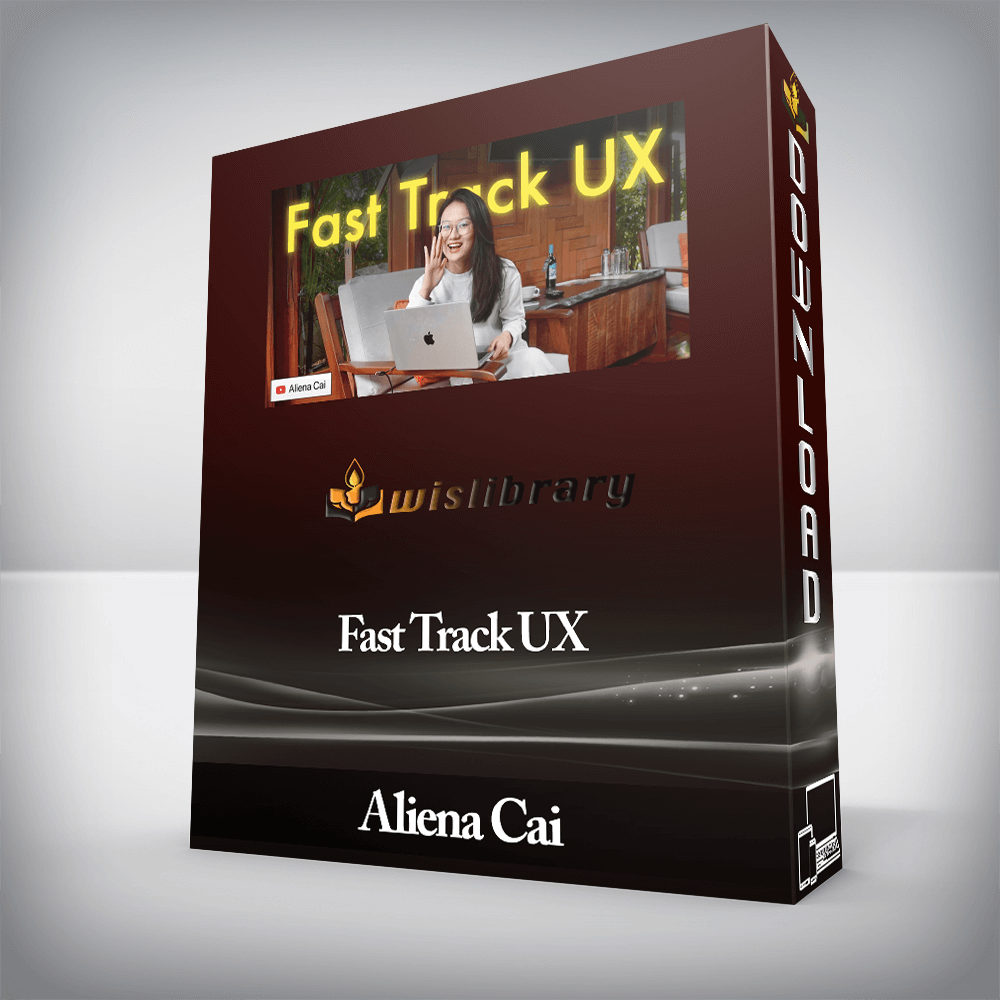 Aliena Cai - Fast Track UX