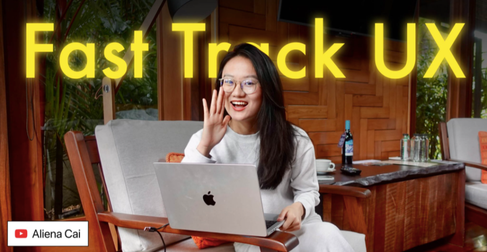 Aliena Cai - Fast Track UX