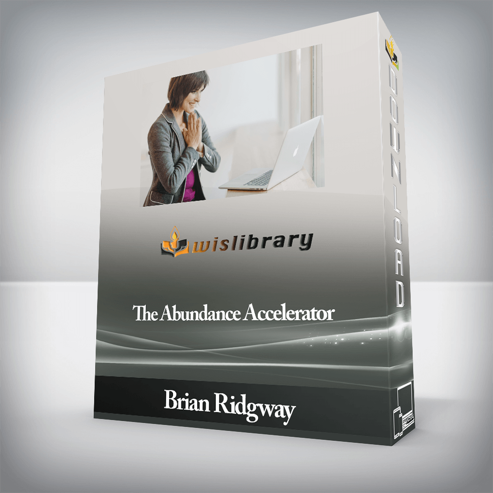Brian Ridgway - The Abundance Accelerator