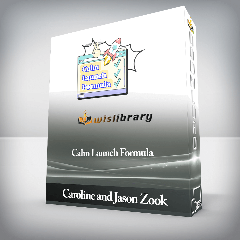 Caroline and Jason Zook - Calm Launch Formula