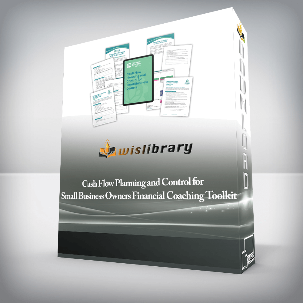 Cash Flow Planning and Control for Small Business Owners Financial Coaching Toolkit