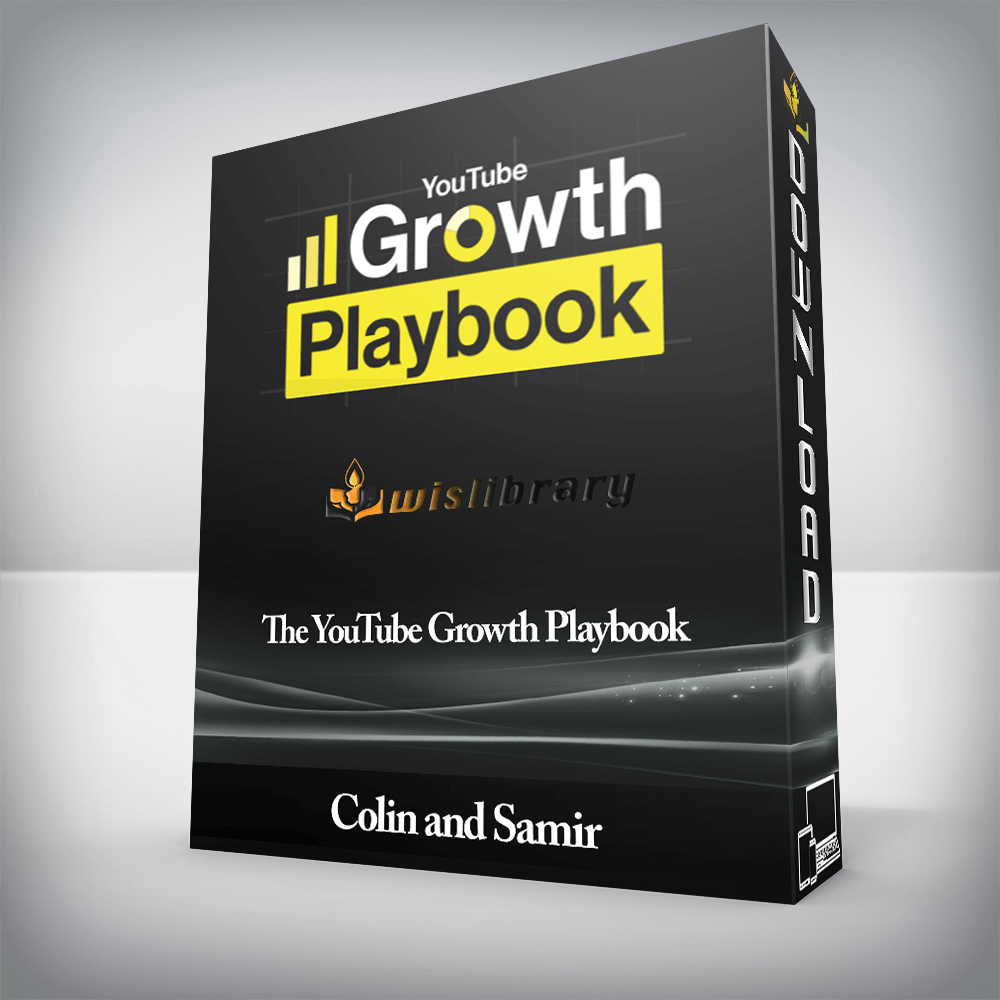 Colin and Samir - The YouTube Growth Playbook