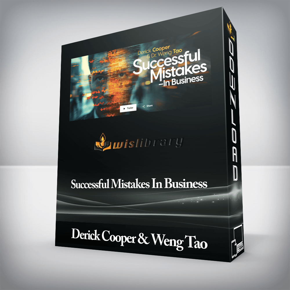 Derick Cooper & Weng Tao - Successful Mistakes In Business