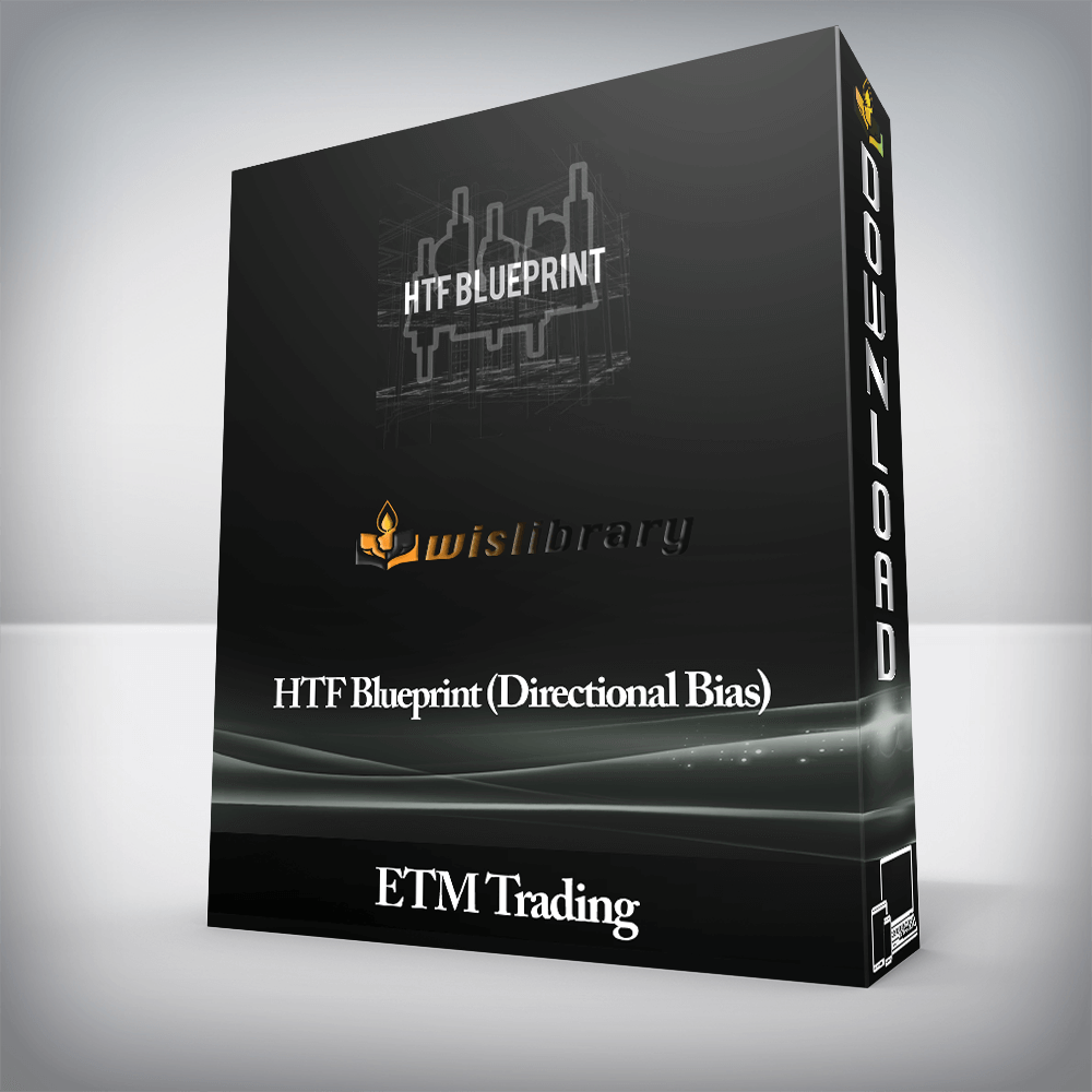 ETM Trading - HTF Blueprint (Directional Bias)