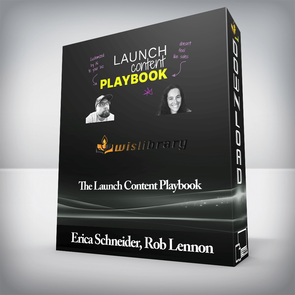 Erica Schneider, Rob Lennon - The Launch Content Playbook