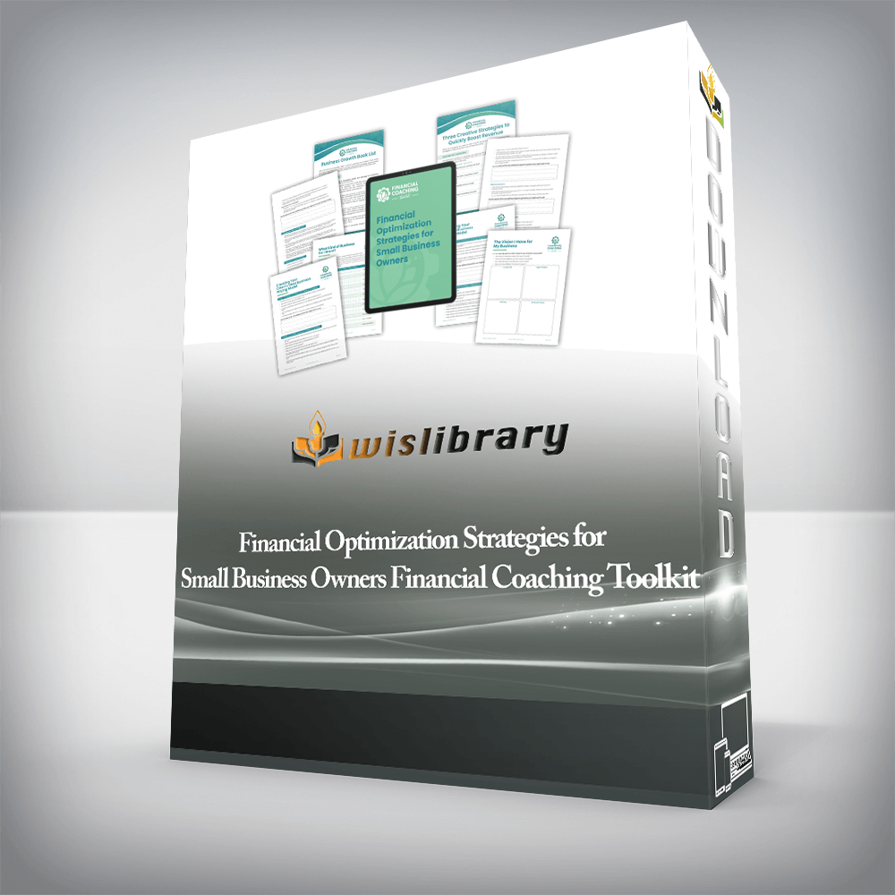 Financial Optimization Strategies for Small Business Owners Financial Coaching Toolkit