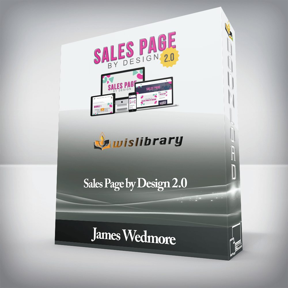 James Wedmore - Sales Page by Design 2.0