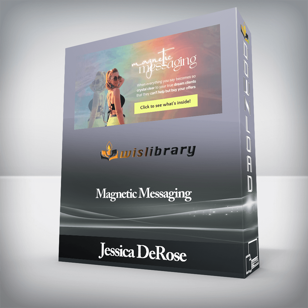 Jessica DeRose - Magnetic Messaging