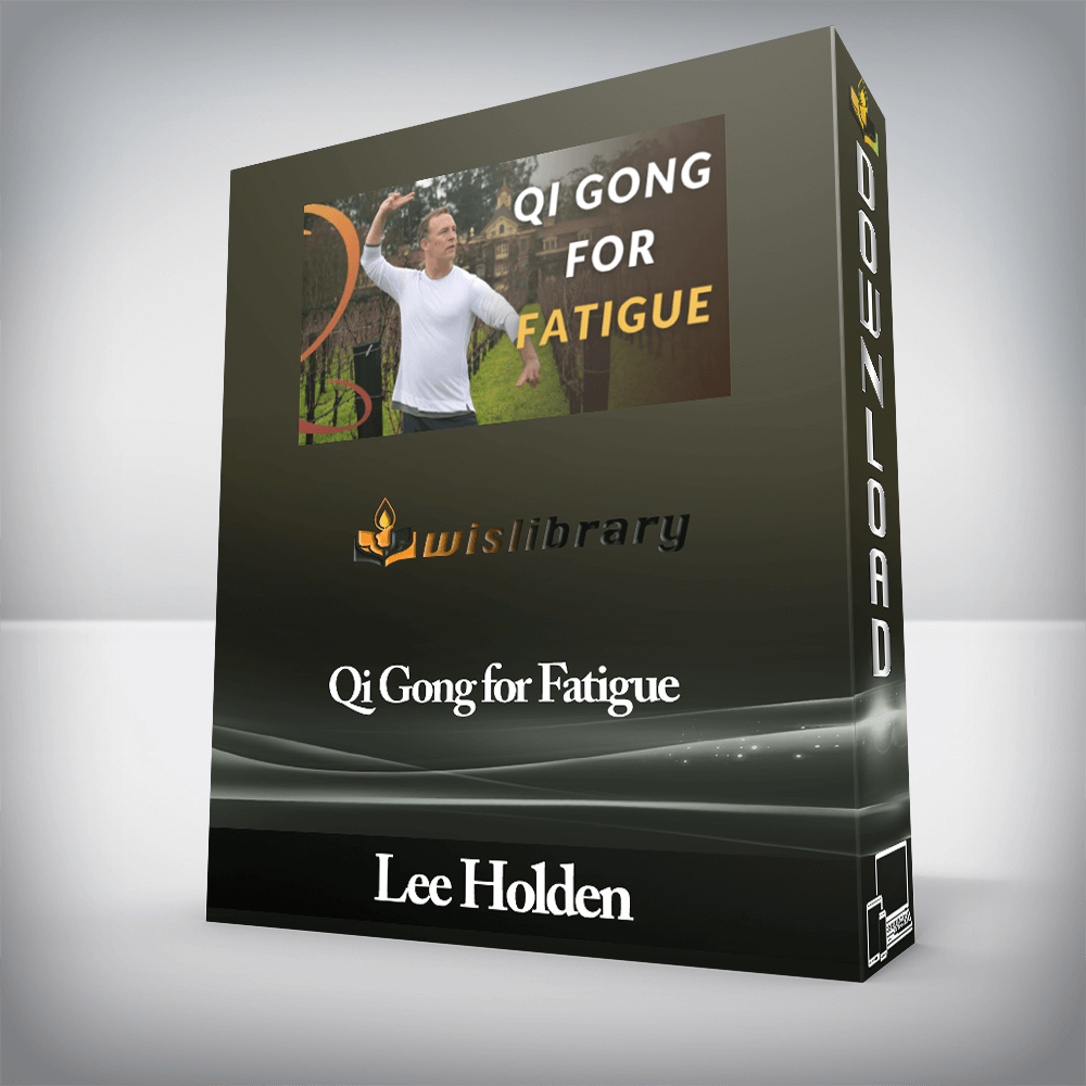 Lee Holden – Qi Gong for Fatigue