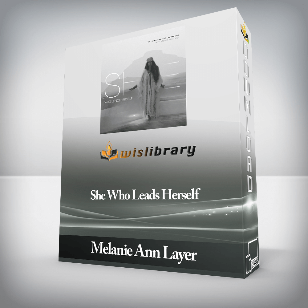 Melanie Ann Layer - She Who Leads Herself