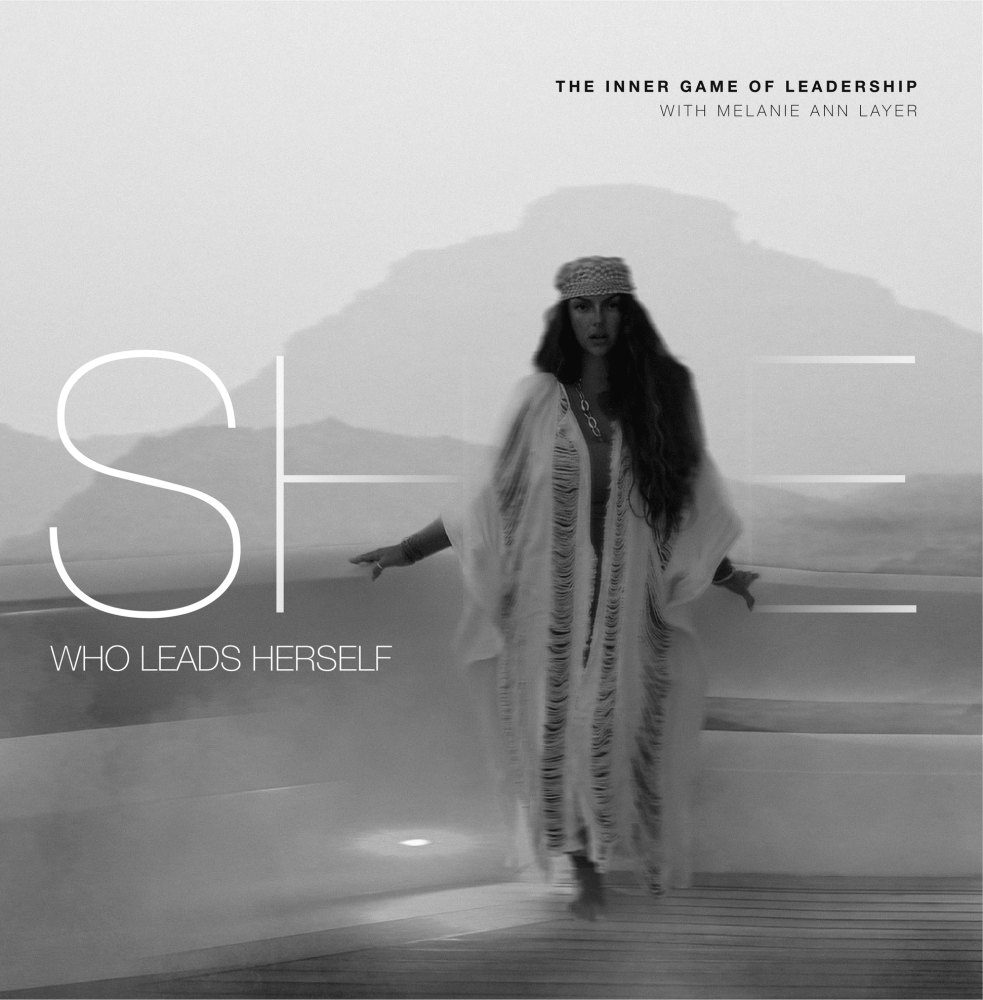 Melanie Ann Layer - She Who Leads Herself