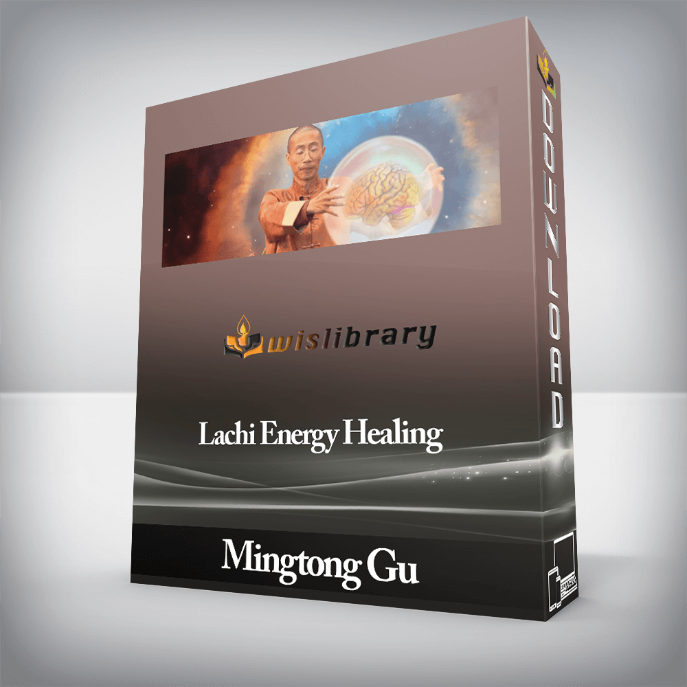 Mingtong Gu - Lachi Energy Healing