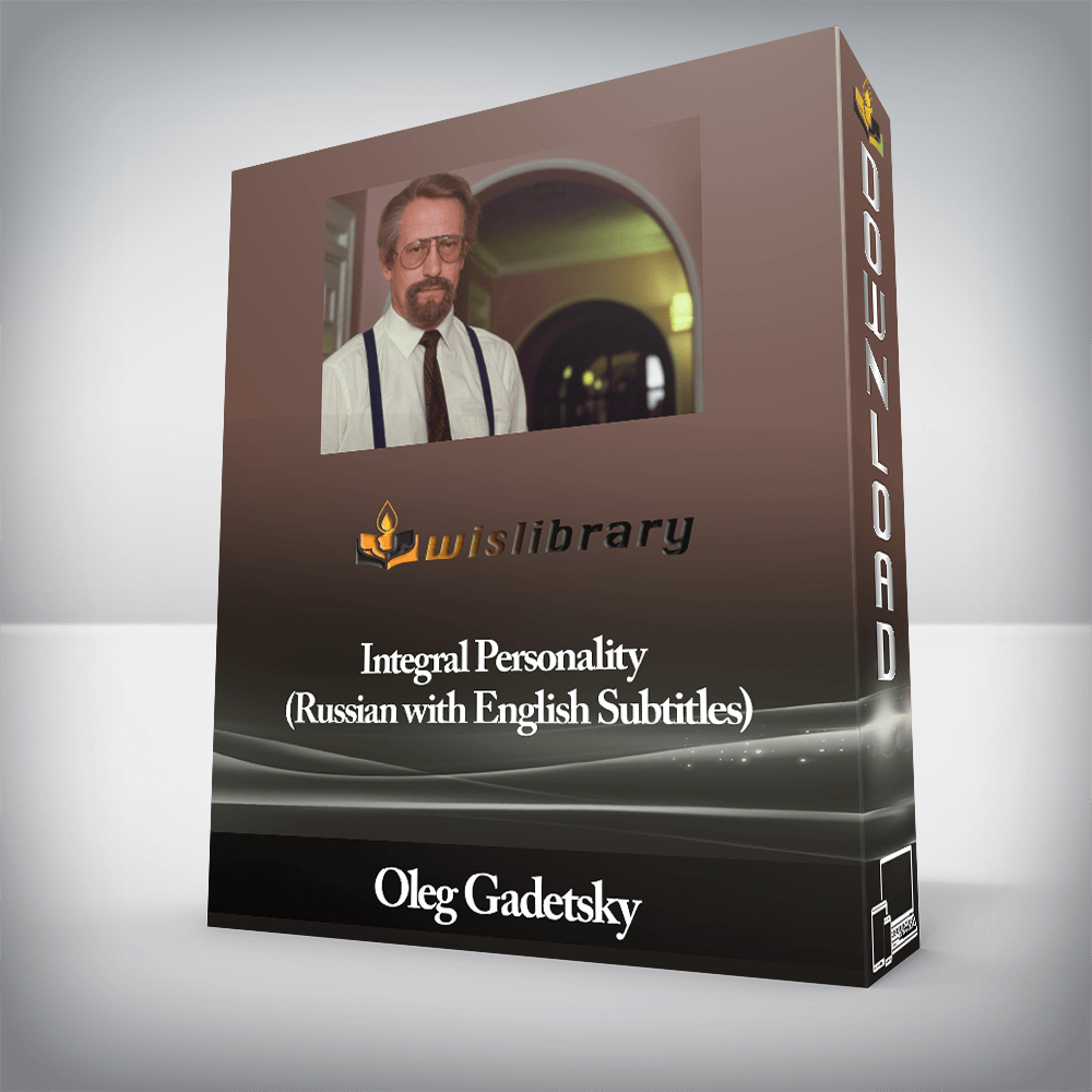 Oleg Gadetsky - Integral Personality (Russian with English Subtitles)