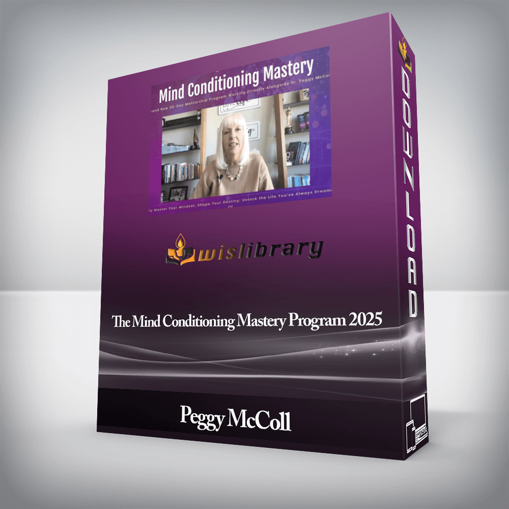 Peggy McColl - The Mind Conditioning Mastery Program 2025