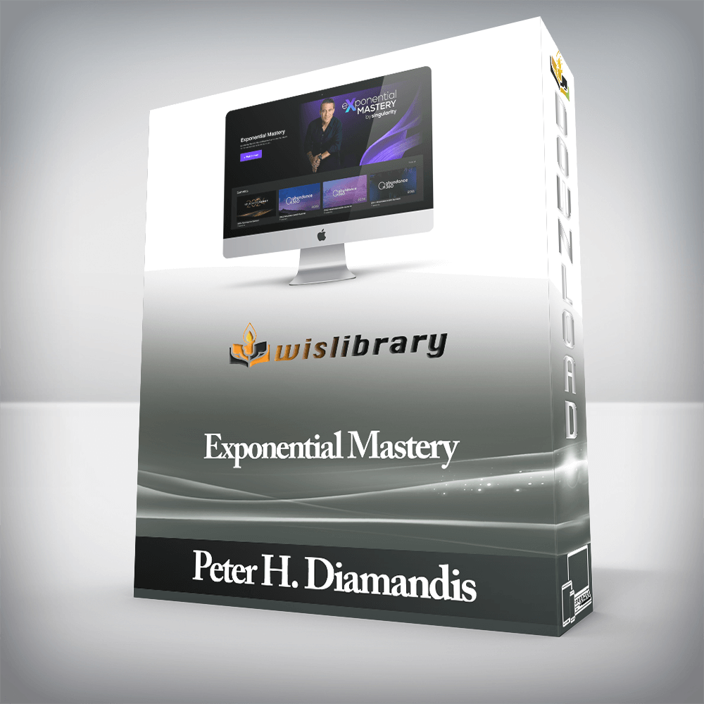 Peter H. Diamandis - Exponential Mastery