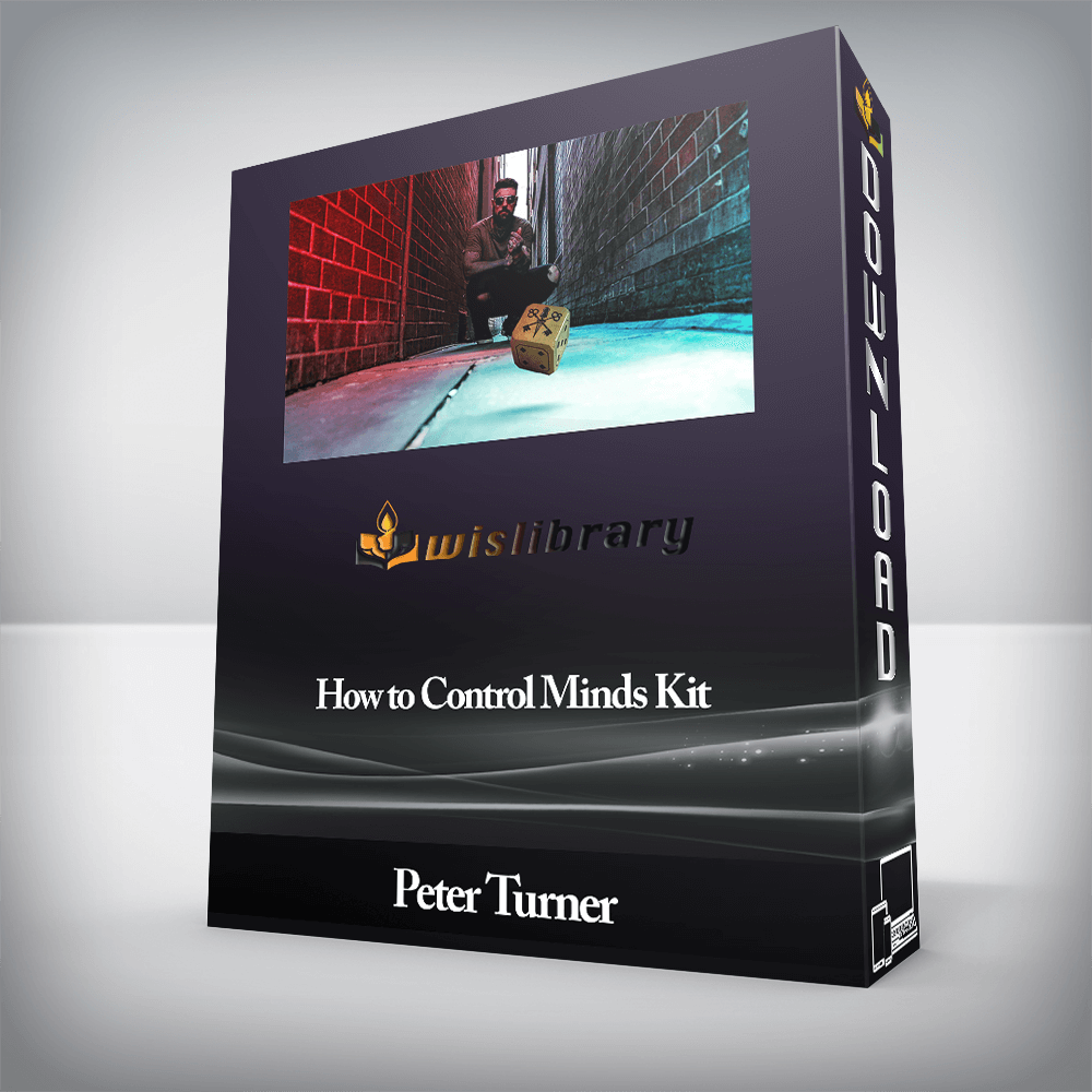Peter Turner - How to Control Minds Kit