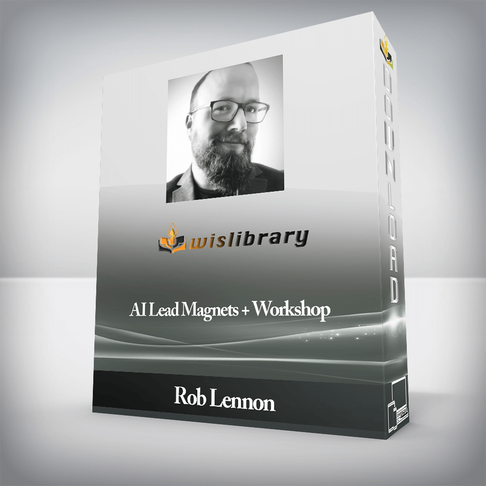 Rob Lennon - AI Lead Magnets + Workshop