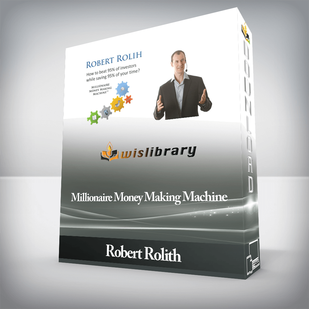Robert Rolith - Millionaire Money Making Machine