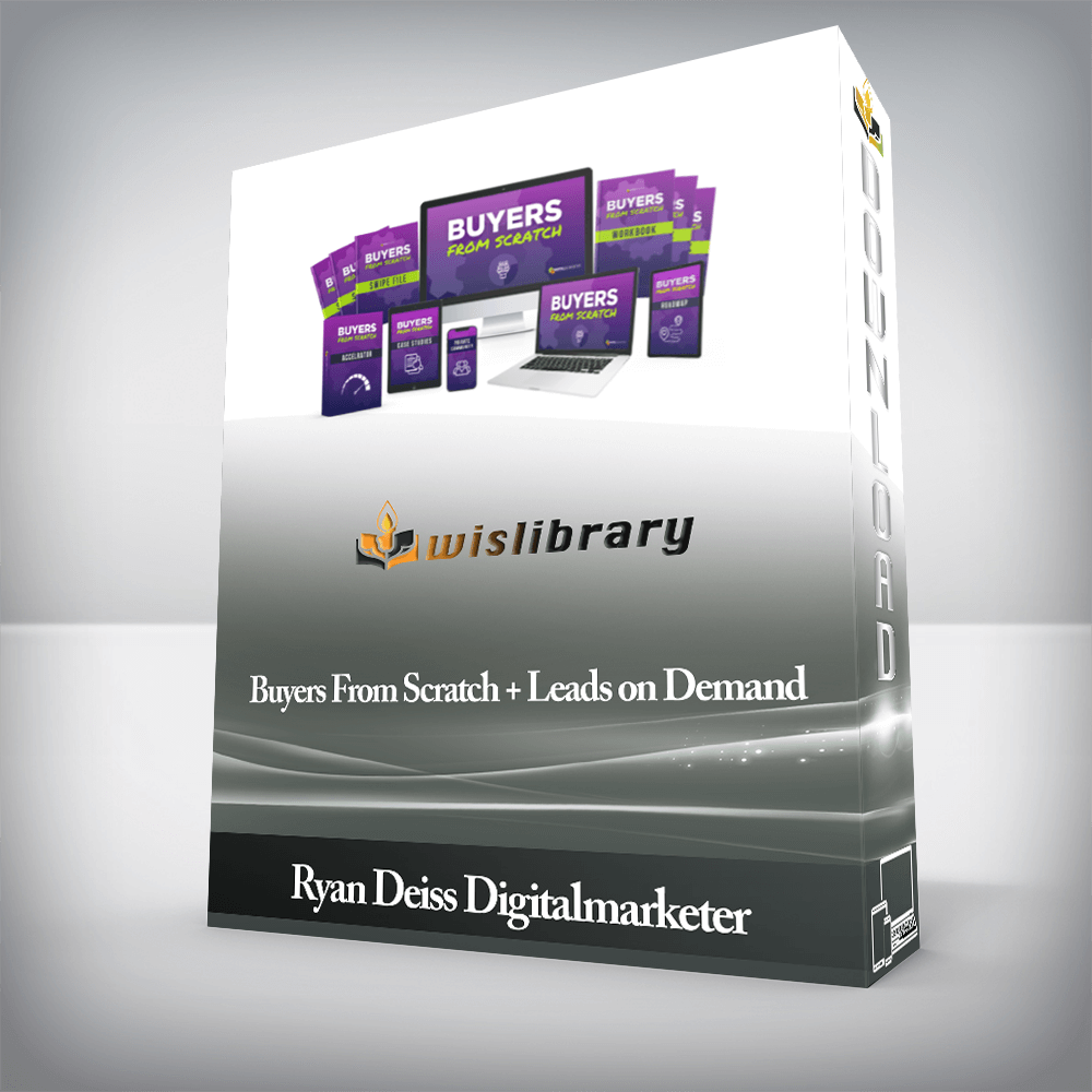 Ryan Deiss Digitalmarketer - Buyers From Scratch + Leads on Demand