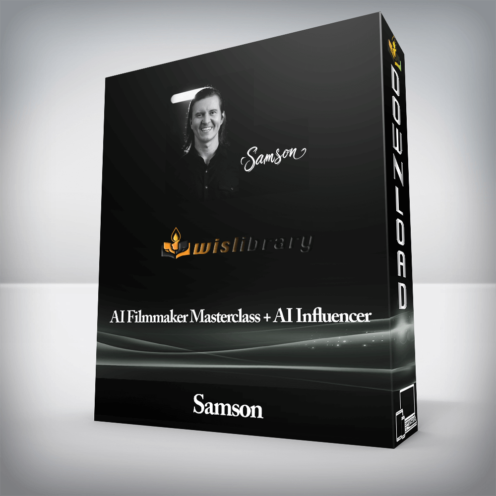 Samson - AI Filmmaker Masterclass + AI Influencer