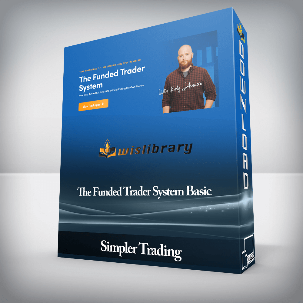 Simpler Trading - The Funded Trader System Basic