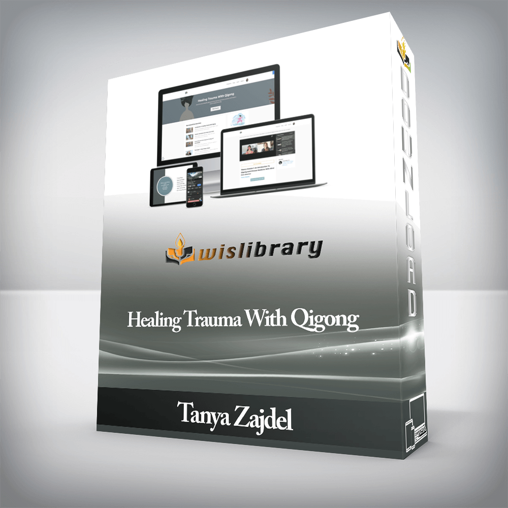 Tanya Zajdel - Healing Trauma With Qigong