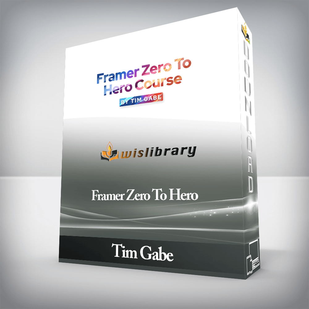 Tim Gabe - Framer Zero To Hero
