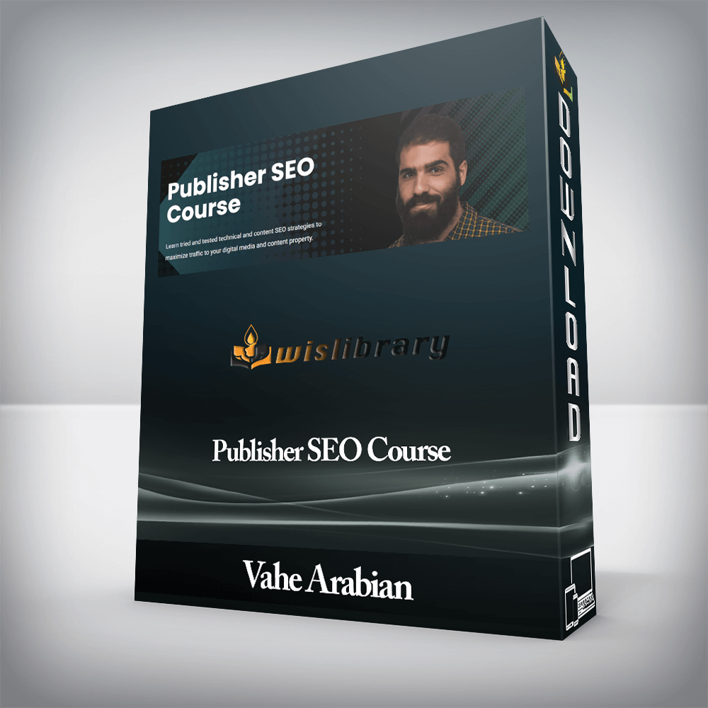 Vahe Arabian - Publisher SEO Course