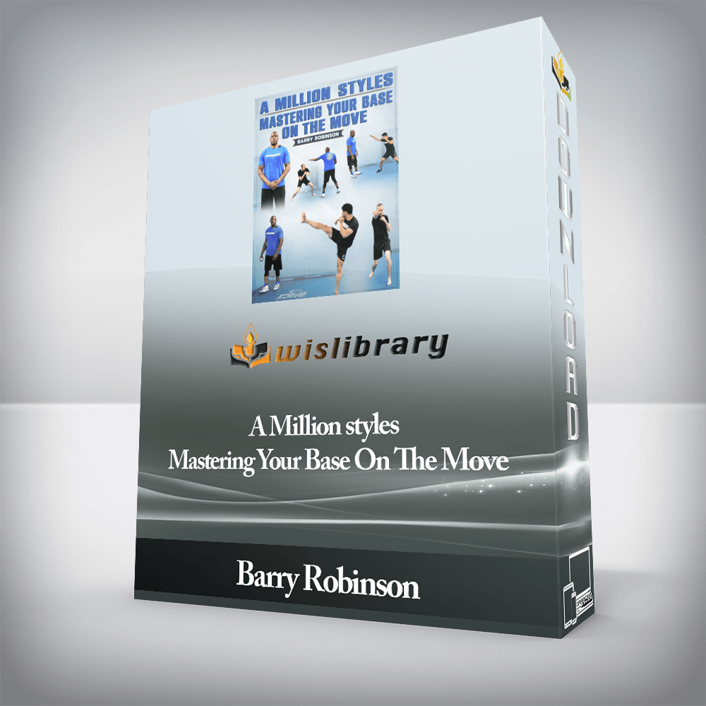 Barry Robinson - A Million styles-Mastering Your Base On The Move