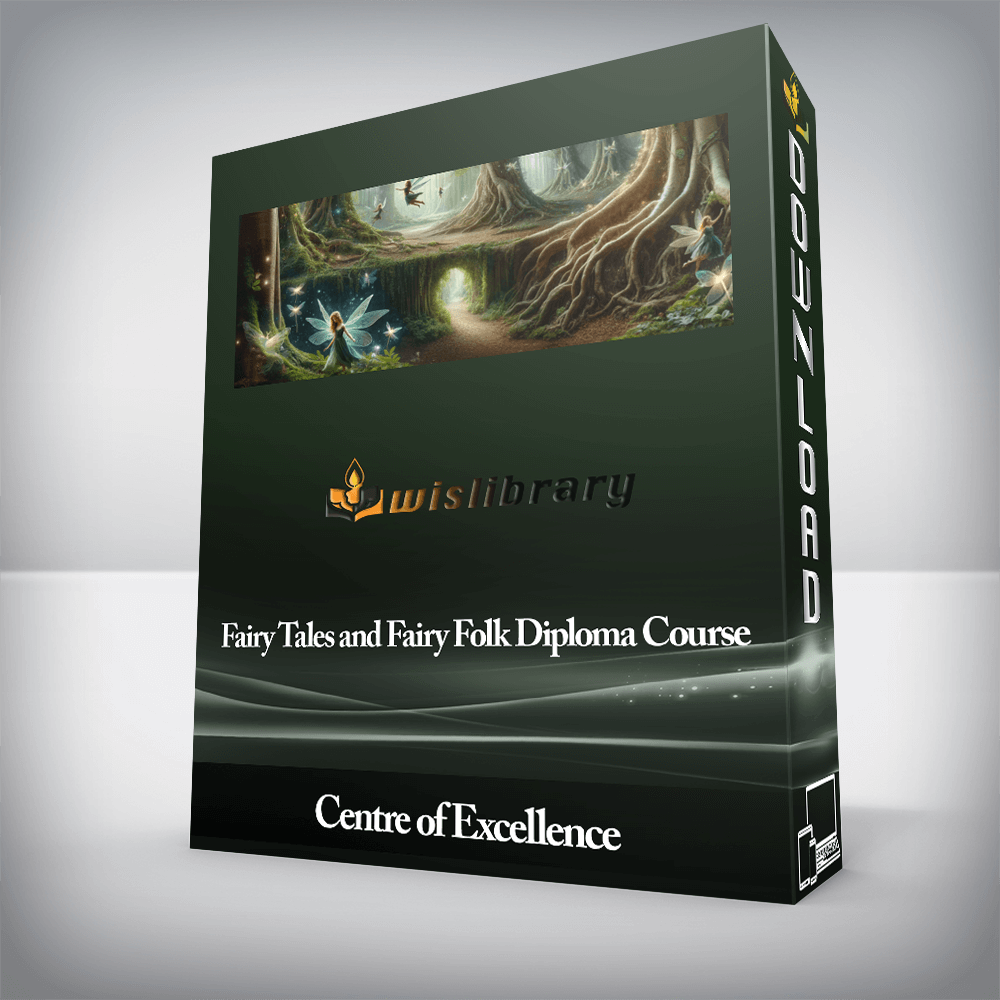 Centre of Excellence - Fairy Tales and Fairy Folk Diploma Course