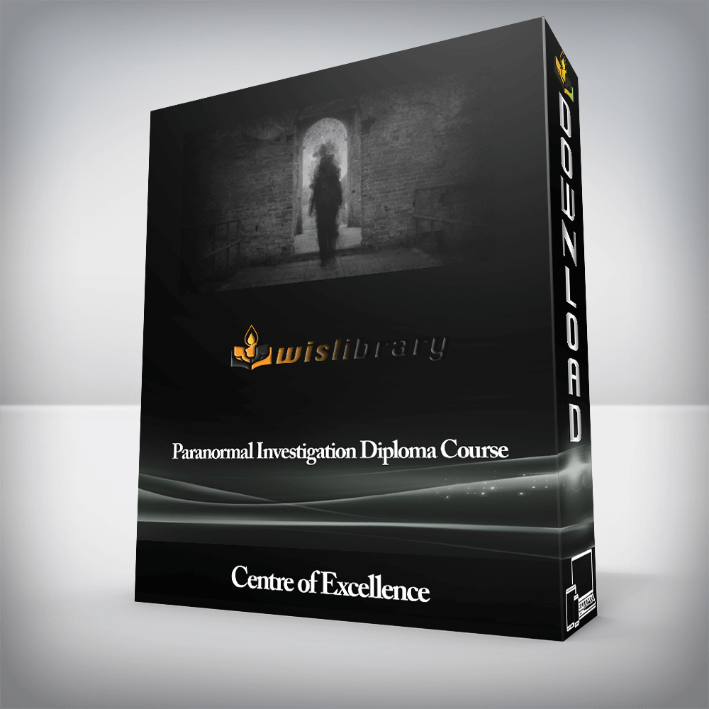 Centre of Excellence - Paranormal Investigation Diploma Course