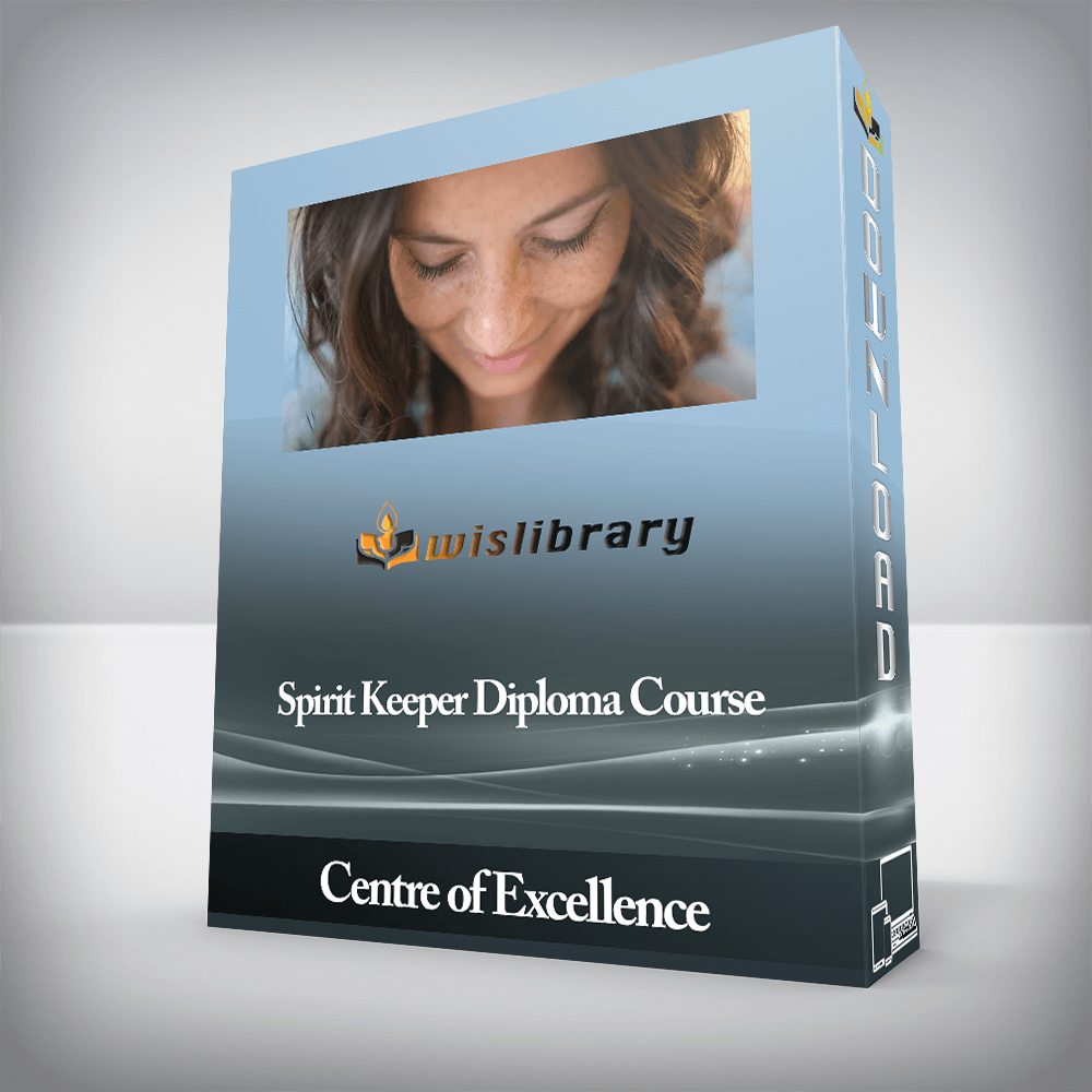 Centre of Excellence - Spirit Keeper Diploma Course