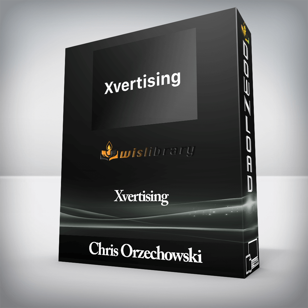 Chris Orzechowski - Xvertising