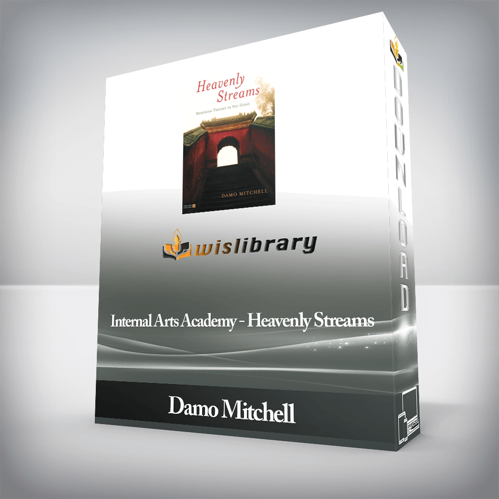 Damo Mitchell - Internal Arts Academy - Heavenly Streams