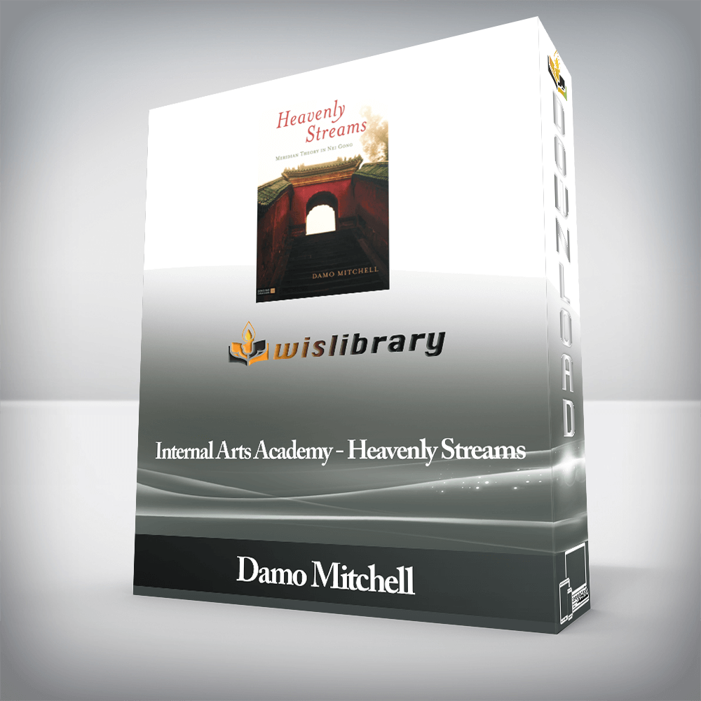 Damo Mitchell - Internal Arts Academy - Heavenly Streams