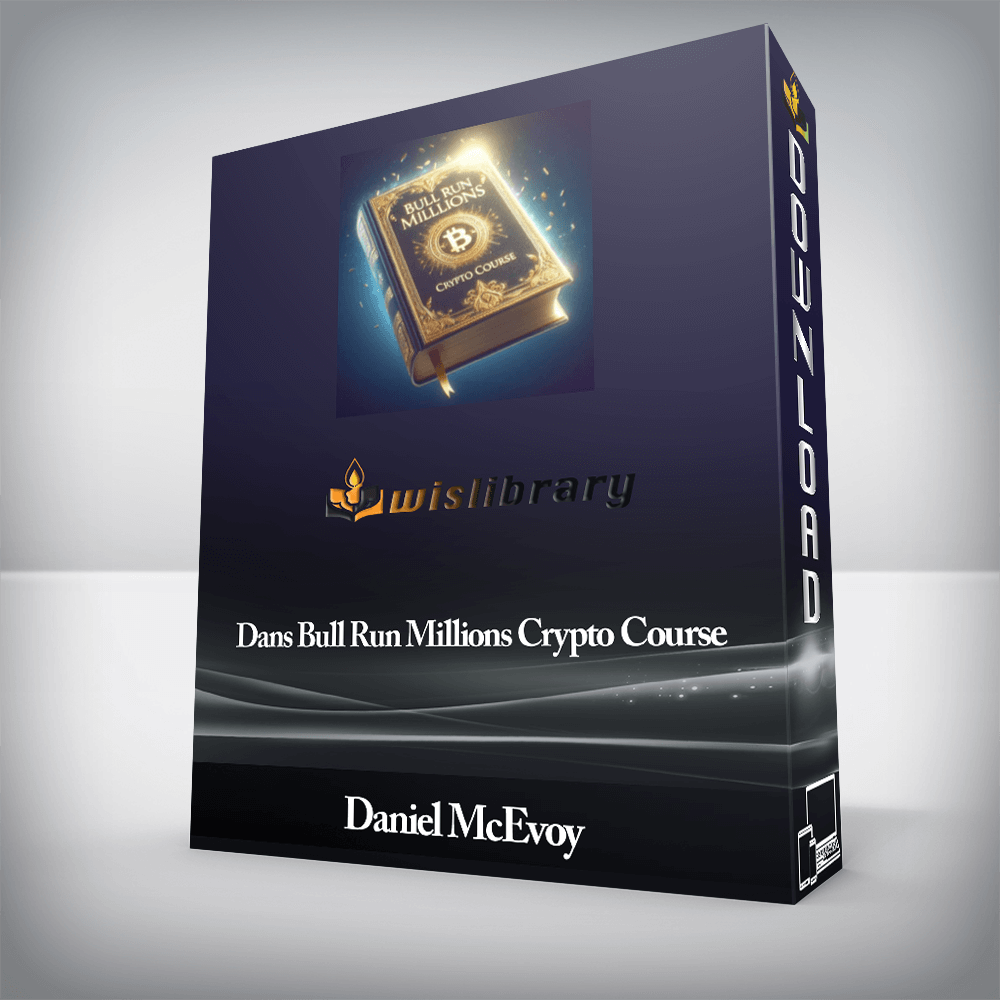 Daniel McEvoy - Dans Bull Run Millions Crypto Course