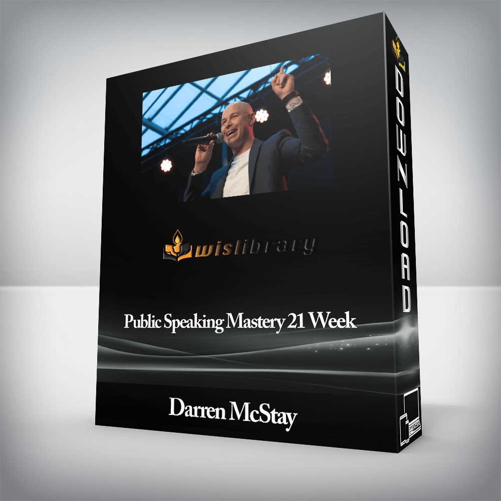 Darren McStay - Public Speaking Mastery 21 Week