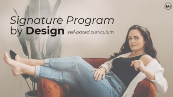 Design by Kehla G - Signature Program