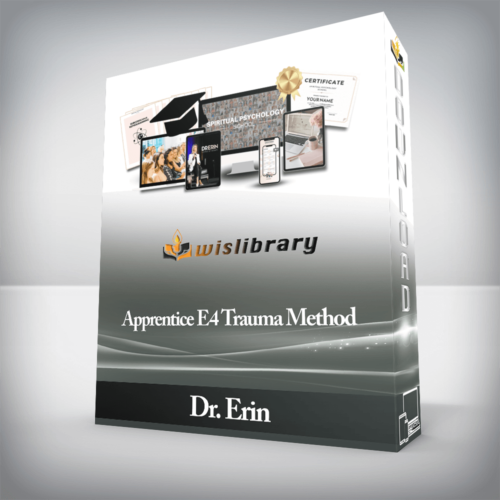 Dr. Erin - Apprentice E4 Trauma Method