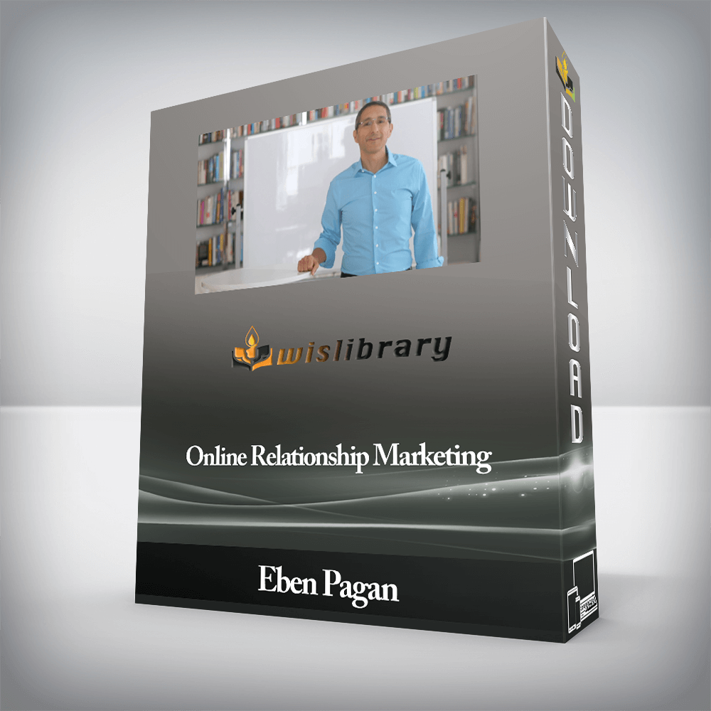 Eben Pagan - Online Relationship Marketing
