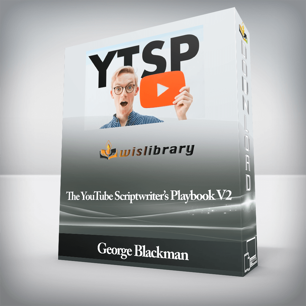 George Blackman - The YouTube Scriptwriter’s Playbook V2
