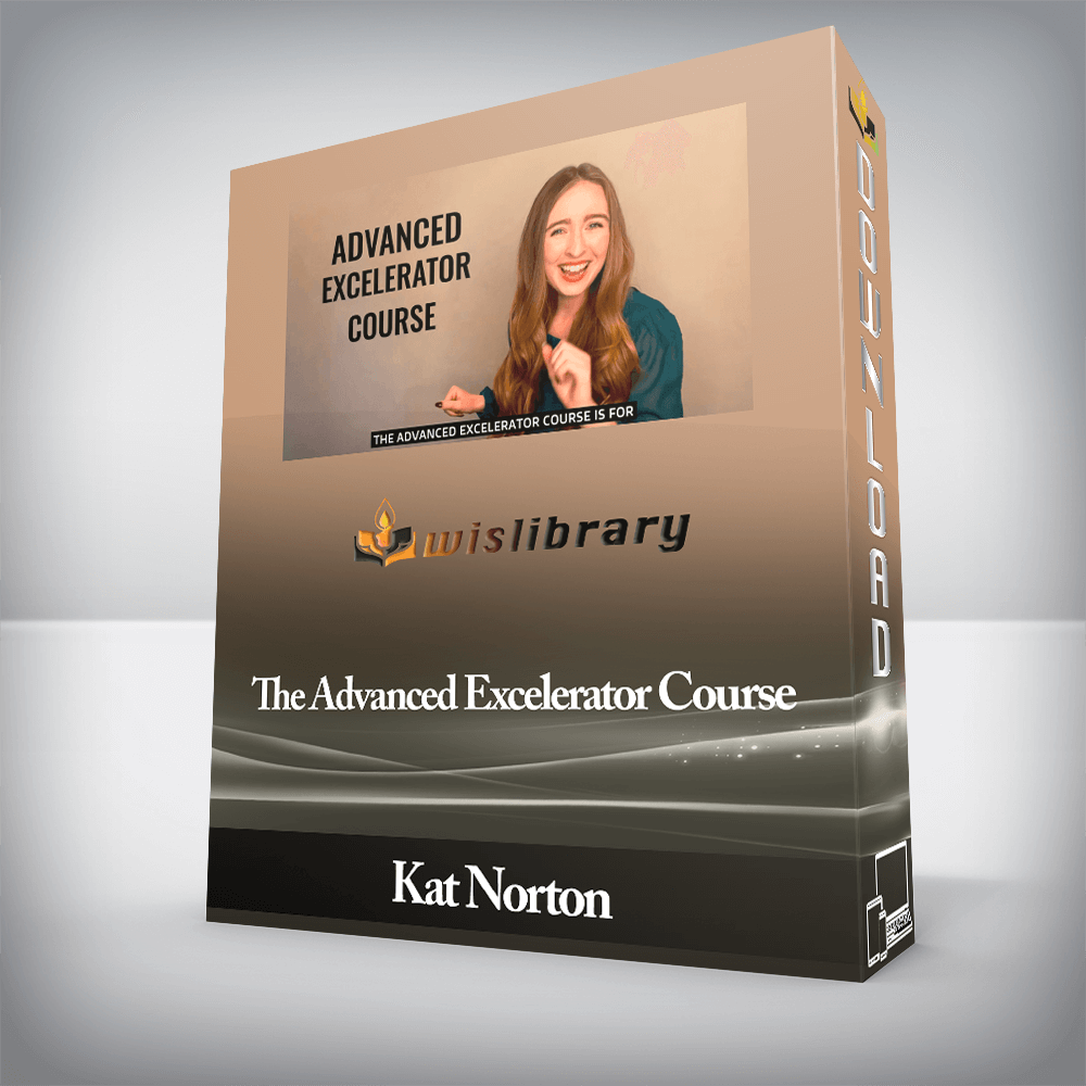 Kat Norton - The Advanced Excelerator Course
